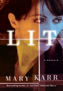 Lit [downloadable ebook] / a memoir