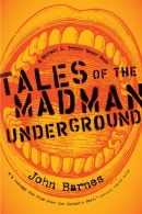 Tales of the Madman Underground [downloadable ebook] / (an historical romance 1973)