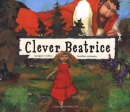 Clever Beatrice : An Upper Peninsula Conte 