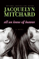 All we know of heaven [downloadable ebook] / a novel