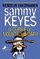 Sammy Keyes and the curse of Moustache Mary [downloadable ebook]