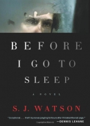 Before I go to sleep : a novel