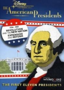 The American presidents [DVD]. Revolution and the new nation; expansion and reform : [the first eleven presidents]