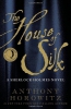 The House Of Silk : A Sherlock Holmes Novel 