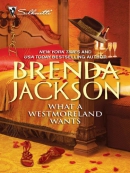 What a Westmoreland wants [downloadable ebook]