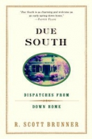 Due south [downloadable ebook] / dispatches from down home