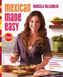 Mexican made easy : everyday ingredients, extraordinary flavor