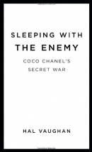 Sleeping with the enemy : Coco Chanel's secret war
