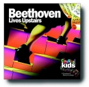 Beethoven lives upstairs [music CD]