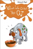 When life gives you O.J. [downloadable ebook]