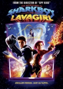 The adventures of Sharkboy & Lavagirl [DVD]