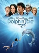 Dolphin tale [DVD]