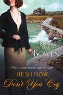 Hush now, don't you cry