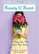 Beauty and the beast : the only one who didn't run away