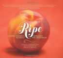 Ripe : a fresh, colorful approach to fruits and vegetables