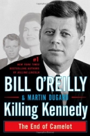 Killing Kennedy : the end of Camelot