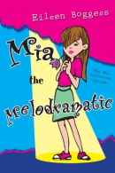 Mia the melodramatic [downloadable ebook]