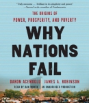 Why nations fail [CD book] : the origins of power, prosperity and poverty