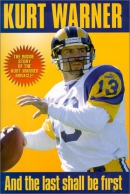 Kurt Warner : and the last shall be first