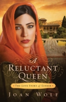 A reluctant queen [downloadable ebook] / the love story of Esther