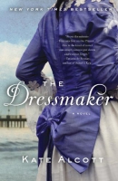 The dressmaker [downloadable ebook] / a novel