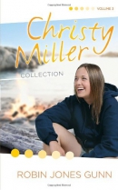 Christy Miller collection. Volume 3 [Books 7-9]