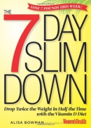 The 7-day slim down : drop twice the weight in half the time with the vitamin D diet
