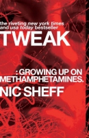 Tweak : (growing up on methamphetamines)