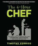 The 4-hour chef : the simple path to cooking like a pro, learning anything, and living the good life
