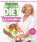 The eat-clean diet vegetarian cookbook [downloadable ebook] / lose weight--get healthy--one mouthwatering meal at a time!