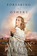 Forsaking all others [downloadable ebook]