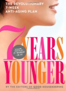 7 years younger : the revolutionary 7-week anti-aging plan