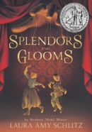 Splendors and glooms [CD book]