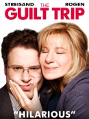 The guilt trip [Blu-ray]
