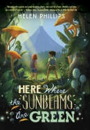 Here where the sunbeams are green [downloadable ebook]