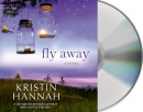 Fly away [CD book] : a novel