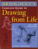 Bridgman's complete guide to drawing from life : with drawings and text