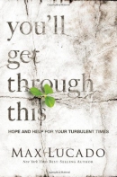 You'll get through this : hope and help for your turbulent times