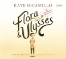Flora & Ulysses [CD book] : the illuminated adventures