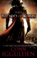 The blood of gods [downloadable ebook] / a novel of Rome