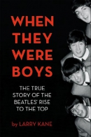 When they were boys [downloadable ebook] / the true story of the Beatles' rise to the top
