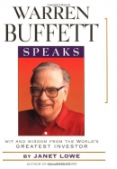 Warren Buffett speaks : wit and wisdom from the world's greatest investor