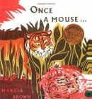 Once A Mouse... : A Fable Cut In Wood 