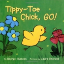 Tippy-toe Chick, Go! 