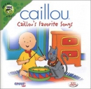 Caillou's favourite songs [music CD]