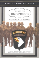 Band of brothers : E Company, 506th Regiment, 101st Airborne from Normandy to Hitler's Eagle's Nest