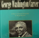 George Washington Carver : a photo-illustrated biography