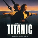 Back to Titanic [music CD] : original music