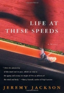 Life at these speeds