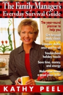 The family manager's everyday survival guide